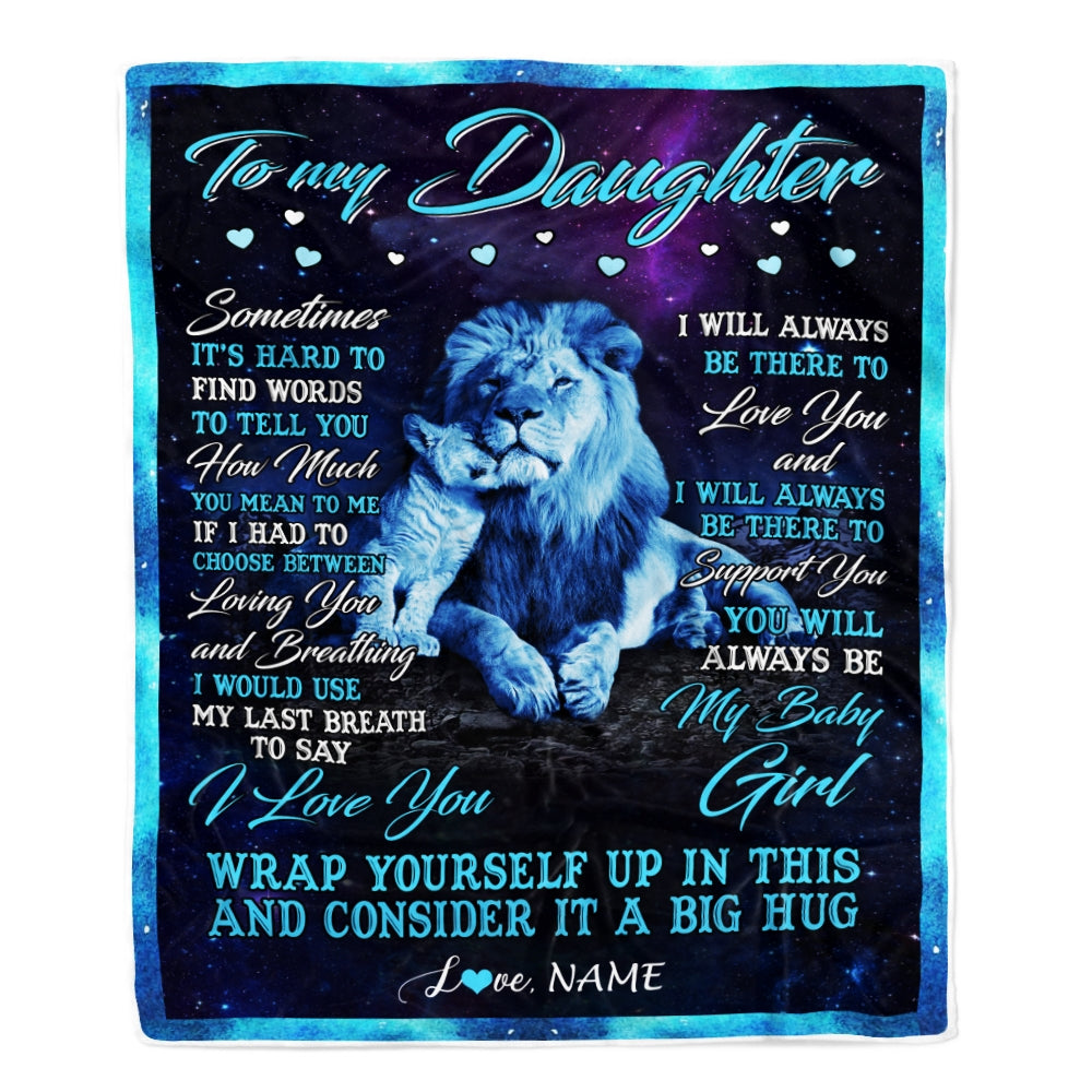 Personalized To My Daughter Blanket from Dad Lion Sometimes It’s Hard to Find Words Daughter Birthday Christmas Customized Fleece Blanket