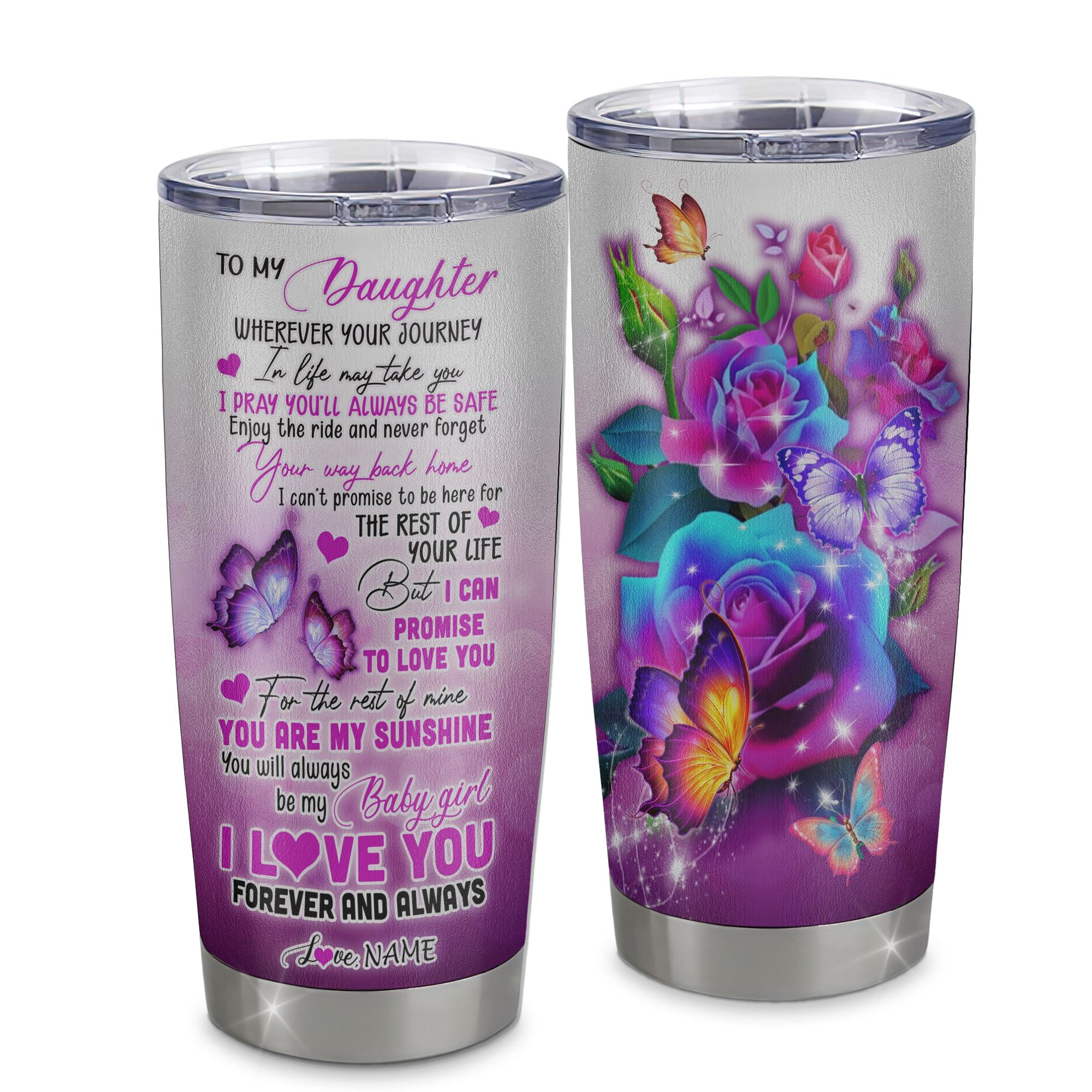 Personalized To My Daughter From Mom Dad Mother Stainless Steel Tumbler Cup Wherever Your Journey In Life Butterfly Daughter Birthday Graduation Christmas Travel Mug